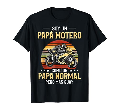 Hombre Soy Un Papà Motero Como Un Papa Normal Pero Mas Guay Camiseta