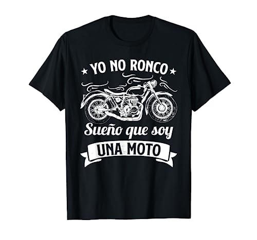 Divertido Motero Biker Regalos Motoristas Sueño Con Motos Camiseta